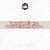 Home Health Care Referral Form Template