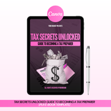 Tax Secrets Unlocked: Guide To Becoming A Tax Preparer (PLR E-Book Template)